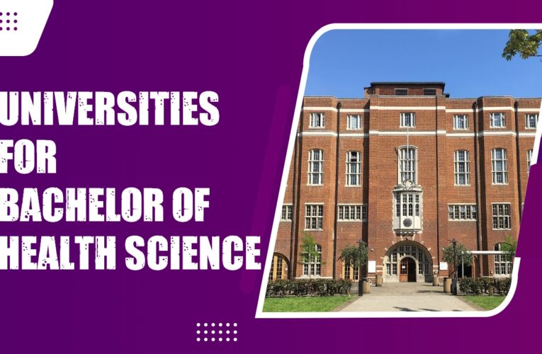 Top 3 Universities for Bachelor of Health Science (B.H.Sc.) Students in the UK