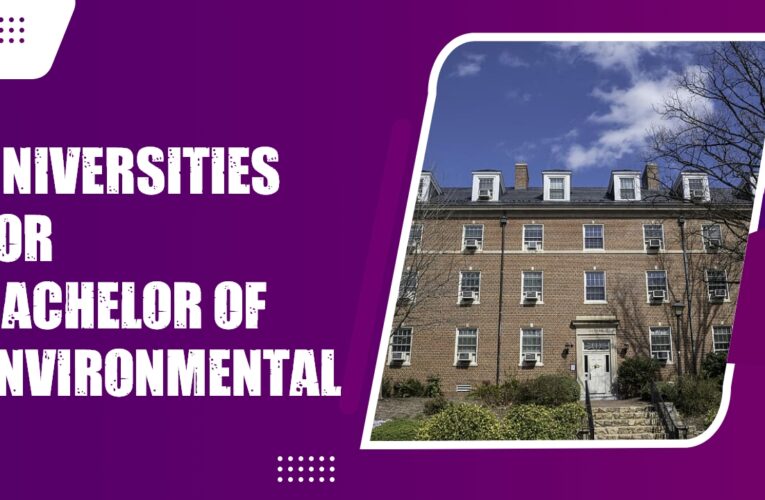 Top 3 Universities for Bachelor of Environmental Science (B.Env.Sc.) Students in the UK