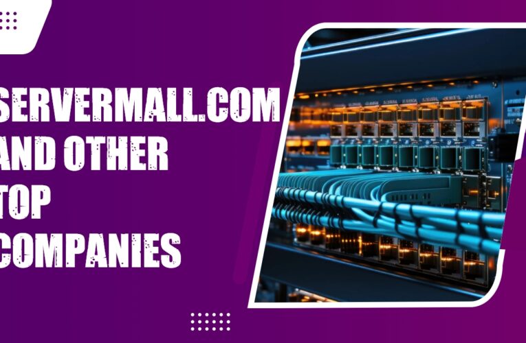 ServerMall.com and Three Other Top Companies in the Server and Data Center Industry