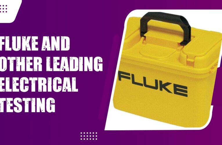 Fluke and Three Other Leading Electrical Testing and Measurement Companies